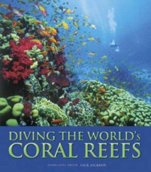 Hardcover Diving the World's Coral Reefs Book