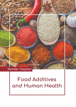 Hardcover Food Additives and Human Health Book