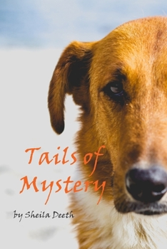 Paperback Tails of Mystery: Book 1 of Fred, Joe, Kitkit, Cat, & Co. Book