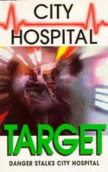 Paperback City Hospital: Target (City Hospital) Book