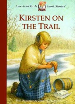 Hardcover Kirsten on the Trail Book