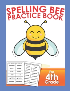 Spelling Bee Practice Book For 4th Grade: Vocabulary Word Study Workbook Skill Builder Struggling Spellers