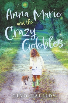 Paperback Anna Marie and the Crazy Gobbles: Volume 3 Book