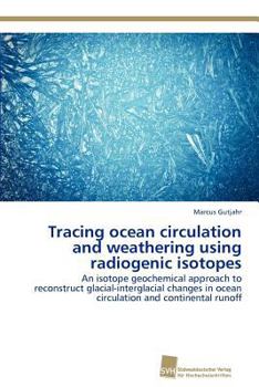 Paperback Tracing ocean circulation and weathering using radiogenic isotopes Book