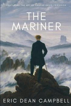 The Mariner: Featuring the art of Caspar David Friedrich