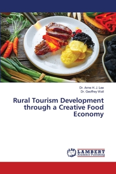 Paperback Rural Tourism Development through a Creative Food Economy Book