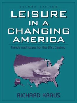 Paperback Leisure in a Changing America: Trends and Issues for the Twenty-First Century Book