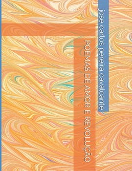 Paperback Poemas de Amor E Revolução [Portuguese] Book