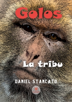 Paperback Golos: La tribu [French] Book