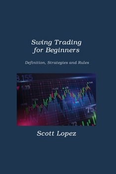 Paperback Swing Trading for Beginners: Definition, Strategies and Rules Book