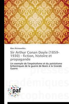 Paperback Sir Arthur Conan Doyle (1859-1930) - Fiction, Histoire Et Propagande [French] Book