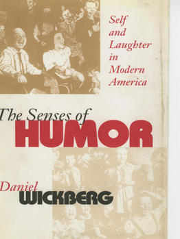 Paperback The Senses of Humor: Self and Laughter in Modern America Book