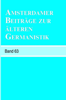 Paperback Amsterdamer Beiträge Zur Älteren Germanistik, Band 63 (2007) [German] Book