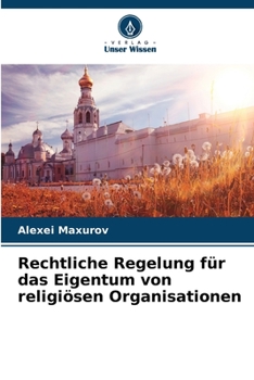 Paperback Rechtliche Regelung für das Eigentum von religiösen Organisationen [German] Book