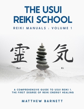 Paperback A Comprehensive Guide To Usui Reiki 1. The First Degree Of Reiki Energy Healing Book