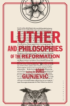 Paperback Luther and Philosophies of the Reformation Book