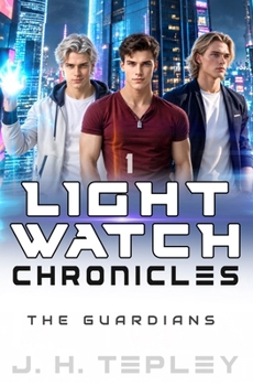 Paperback The Lightwatch Chronicles: The Guardians Book