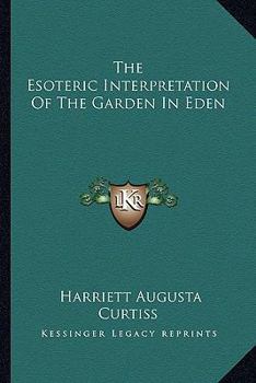 The Esoteric Interpretation of the Garden in Eden