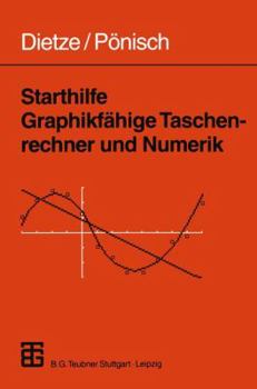 Paperback Starthilfe Graphikfähige Taschenrechner Und Numerik [German] Book