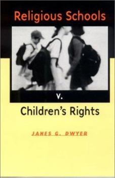 Hardcover Religious Schools v. Children's Rights Book