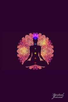 Paperback Spiritual Journal / Chakra: (6 x 9) Writing Journal, 90 Pages, Smooth Matte Cover Book