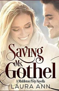 Paperback Saving Ms. Gothel: A Sweet, Clean Romance Book