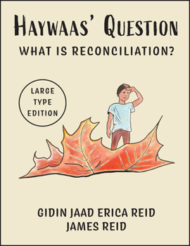 Spiral-bound Haywaas' Question: What Is Reconciliation? [Large Print] Book