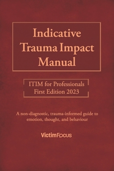 Paperback Indicative Trauma Impact Manual ITIM: ITIM for Professionals Book