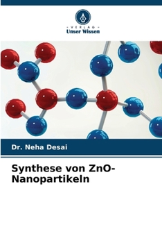 Synthese von ZnO-Nanopartikeln (German Edition)