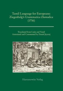 Paperback Tamil Language for Europeans. Ziegenbalg's Grammatica Damulica (1716) Book