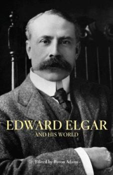 Paperback Edward Elgar and His World Book