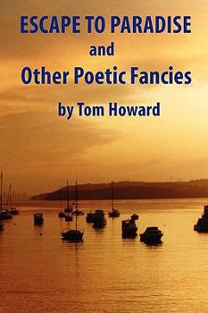 Paperback Escape to Paradise and Other Poetic Fancies Book