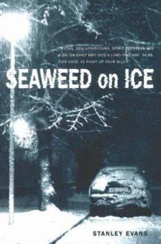 Seaweed on Ice (Touchwood Mystery) - Book #2 of the Silas Seaweed Mystery