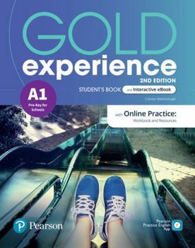 Gold experience. A1. With Student's book, Online practice. Per le Scuole superiorori. With app. With e-book