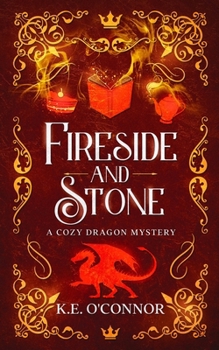 Paperback Fireside and Stone: a cozy dragon mystery Book