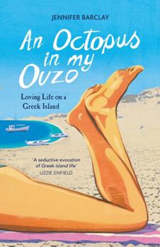 Paperback An Octopus In My Ouzo Book