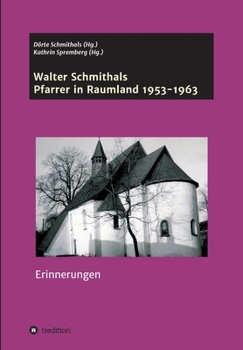 Paperback Walter Schmithals: Pfarrer in Raumland 1953-1963 [German] Book
