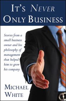 Paperback It's Never Only Business Book