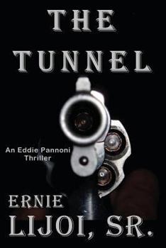 Paperback The Tunnel: An Eddie Pannoni Thrillerq Book