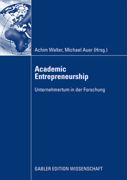Paperback Academic Entrepreneurship: Unternehmertum in Der Forschung [German] Book