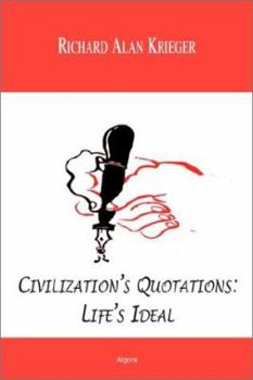 Paperback Civilization's Quotations: Life's Ideal Book