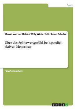 Paperback Über das Selbstwertgefühl bei sportlich aktiven Menschen [German] Book