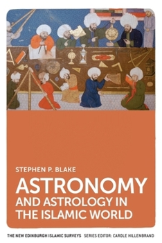 Paperback Astronomy and Astrology in the Islamic World Book