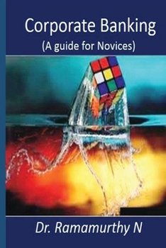Paperback Corporate Banking: A guide book for novice Book