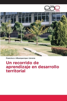 Paperback Un recorrido de aprendizaje en desarrollo territorial [Spanish] Book