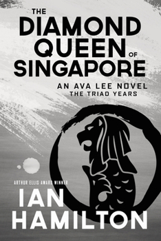 Paperback The Diamond Queen of Singapore: An Ava Lee Novel: Book 13 Book