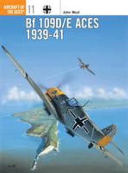 BF 109D/E Aces 1939-1941 (Osprey Aircraft of the Aces No 11) - Book #11 of the Osprey Aircraft of the Aces
