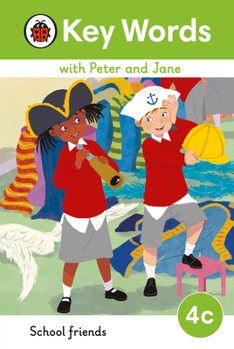 Hardcover Key Words with Peter and Jane Level 4C - School Friends Book