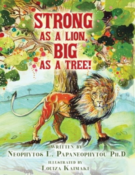 Paperback Strong As A Lion, Big As A Tree! Book