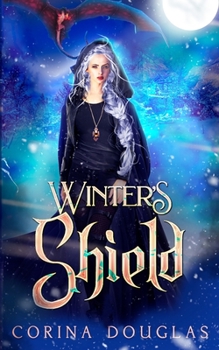 Winter's Shield - Book #3 of the Daughter of Winter